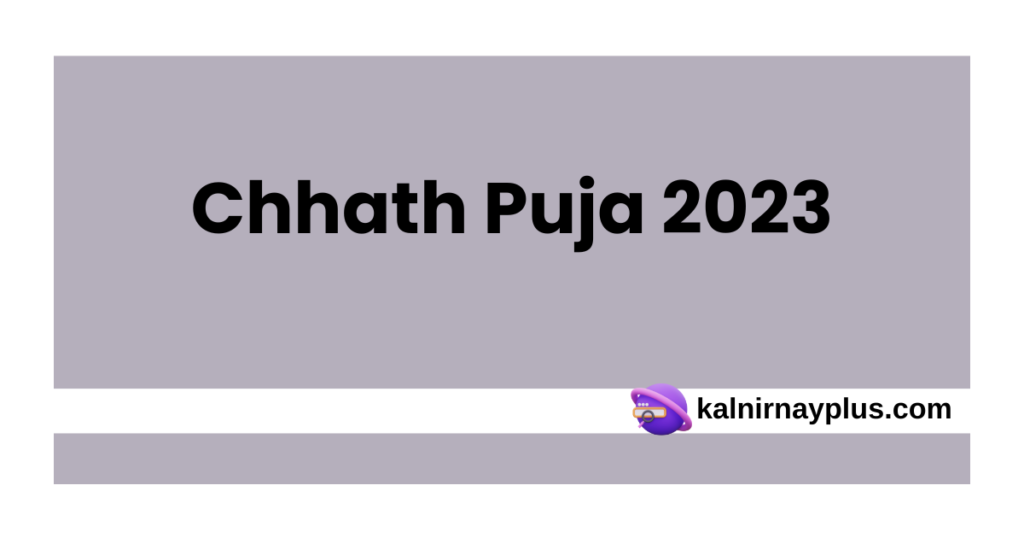 Chhath Puja 2023